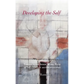Developing the Self: Through the Inner Work Path in the Light of Anthroposophy