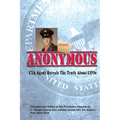 Anonymous: A Former CIA Agent comes out of the Shadows to Brief the White House about UFOs
