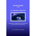 In Realms Beyond: Study Guide: Questions and Answers for the Peter Chronicles