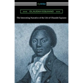 The Interesting Narrative of the Life of Olaudah Equiano