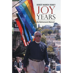 Joy Years: My Retirement Memoir - Paperback