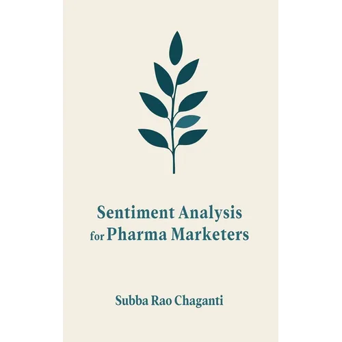 Sentiment Analysis for Pharma Marketers