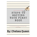 Steps To Writing Your First Book: A Step By Step Guide