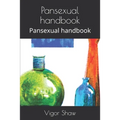 Pansexual handbook: Pansexual handbook