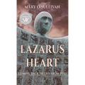 Lazarus Heart: Coming Back to Life from PTSD