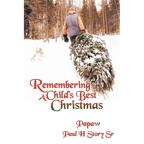 Remembering A Child's Best Christmas