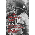 Audie Murphy's Valor: : America's Most Decorated Soldier
