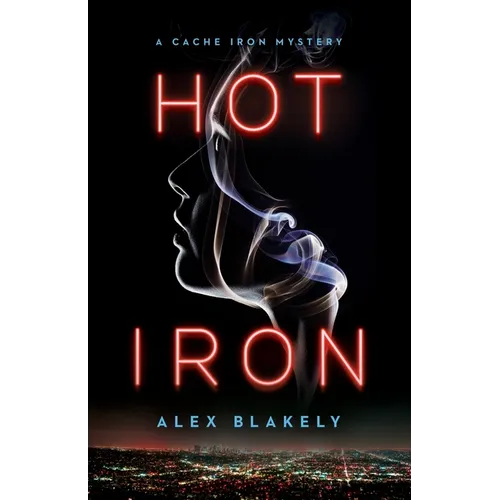 Hot Iron: A Cache Iron Mystery