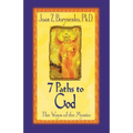 7 Paths to God: The Ways of the Mystic