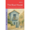 The Blue House: Bilingual Latin American Spanish-English Stories