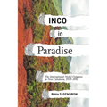 Inco in Paradise: The International Nickel Company in New Caledonia, 1959-1990