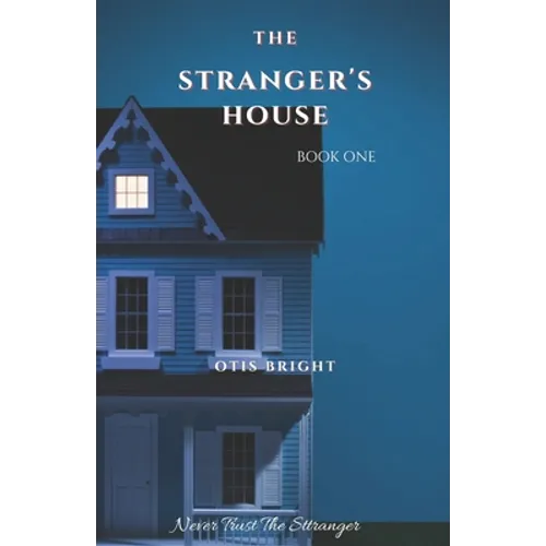 The Stranger's House: Book 1