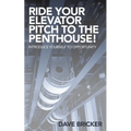 Ride Your Elevator Pitch to the Penthouse: Introduce Yourself to Opportunity