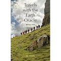 Travels with the Earth Oracle - Book One