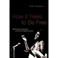 How It Feels to Be Free: Black Women Entertainers and the Civil Rights Movement