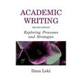 Academic Writing: Exploring Processes and Strategies