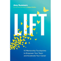 Lift: 10 Mentorship Touchpoints to Empower Your Team and Accelerate Your Career