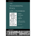 The Wandering Fool: Love and its Symbols, Early Studies on the Tarot