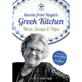 Secrets from Yiayia's Greek Kitchen: Meze, Soups and Dips