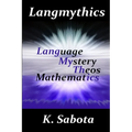Langmythics Language Mystery Theos Mathmatics