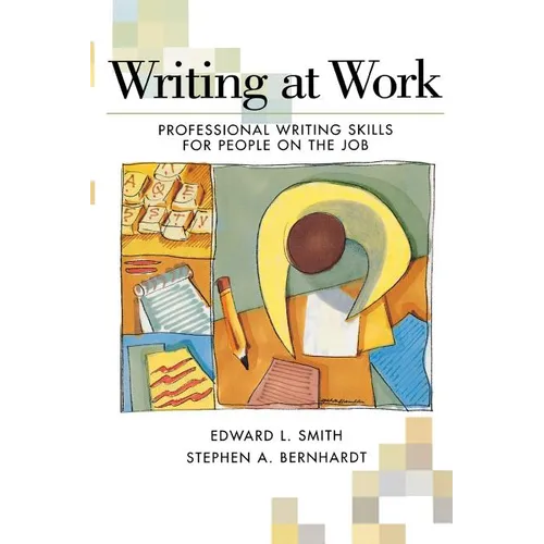 Writing at Work: Professional Writing Skills for People on the Job