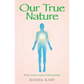 Our True Nature: From Awakening to Understanding