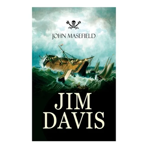 Jim Davis: Thrilling Escapade of a Daring Hero on a Dangerous Sea Mission (All-Time Favourite Children's Classics)