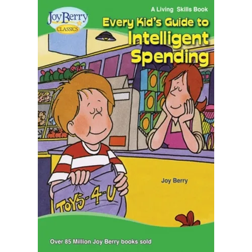 Every Kid's Guide to Intelligent Spending