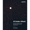 AI Under Attack: A Practical Guide to Threats, Defenses, and Governance for AI Systems