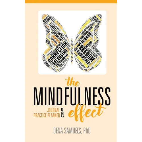 The Mindfulness Effect Journal and Practice Planner