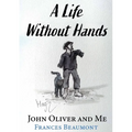A Life Without Hands: John Oliver and Me