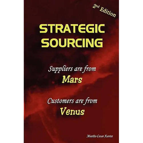 Strategic Sourcing - Suppliers are from Mars, Customers are from Venus