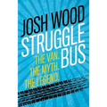Struggle Bus: The Van. The Myth. The Legend