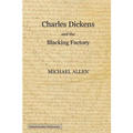Charles Dickens and the blacking factory
