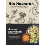 Six Seasons: A New Way with Vegetables
