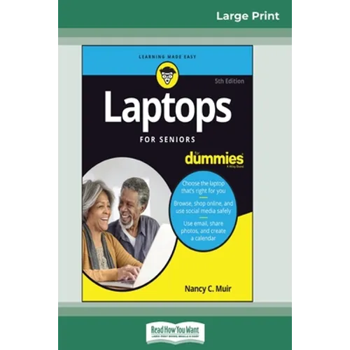 Laptops For Seniors For Dummies, 5th Edition (16pt Large Print Edition)