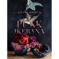 Punk Ikebana: Reimagining the Art of Floral Design