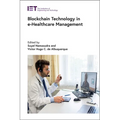 Blockchain Technology in E-Healthcare Management