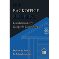 The Backoffice Blueprint: Foundations Every Nonprofit Leader Needs