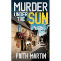 Murder Under the Sun: a gripping crime mystery full of twists