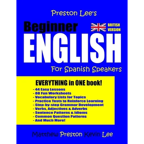 Preston Lee's Beginner English For Spanish Speakers (British Version)