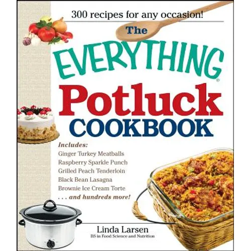 The Everything Potluck Cookbook