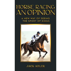 Horse Racing: An Opinion - Hardcover