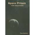 Space Prison (The Survivors)