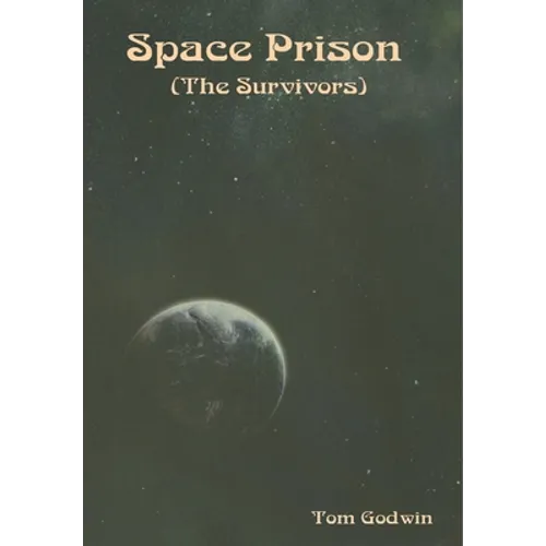 Space Prison (The Survivors)