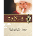 Santa: The Whole Story: Truthful Answers to the Question: "Is Santa Real"