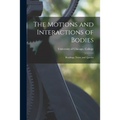 The Motions and Interactions of Bodies; Readings, Notes, and Queries