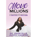 Move to Millions: The Proven Framework to Become a Million Dollar CEO with Grace & Ease Instead of Hustle & Grind