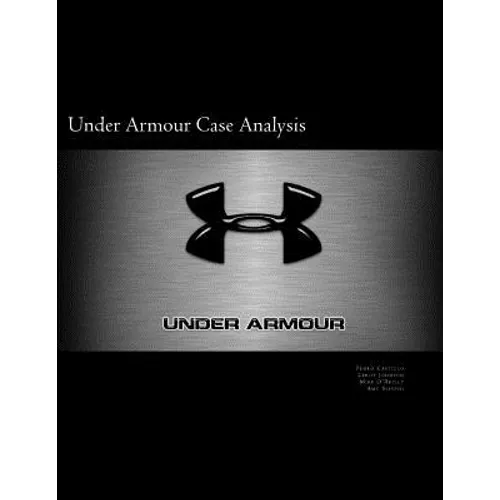 Under Armour Case Analysis