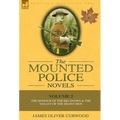 The Mounted Police Novels: Volume 2-The Honour of the Big Snows & the Valley of the Silent Men